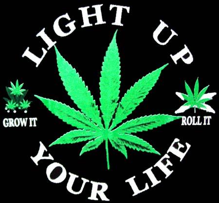 Marijuana Weed Pot Canna   T-Shirts  ......... Light Up Your Life image