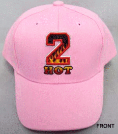 "2 Hot"   Girls Baseball Caps - Pink Color  Embroidered image