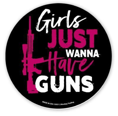 Sticker Round Girls Just Wanna Have Guns (RD-635) image