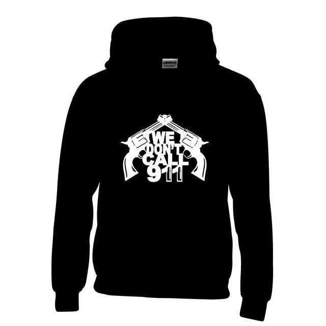 "We Don't Call 911" Dual Pistol Hoodies - Black M/L/XL image