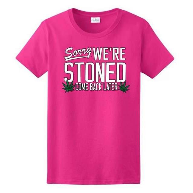 "Sorry We're Stoned - Come Back Later" T-Shirts - Pink XXL image