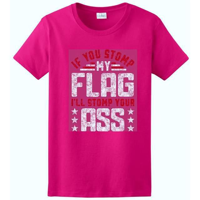 "If You Stomp My Flag - I'll Stomp Your Ass" T-Shirts - Pink XXL image