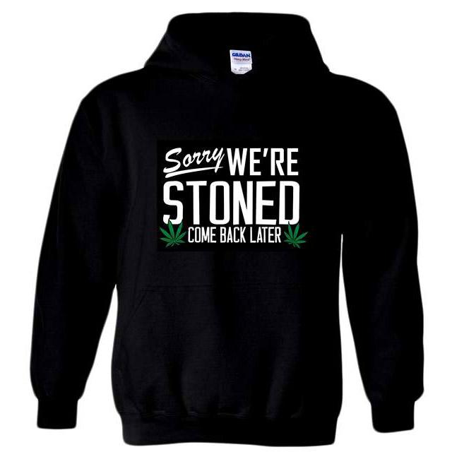 "Sorry We're Stoned - Come Back Later" Hoodies - Black XXL image