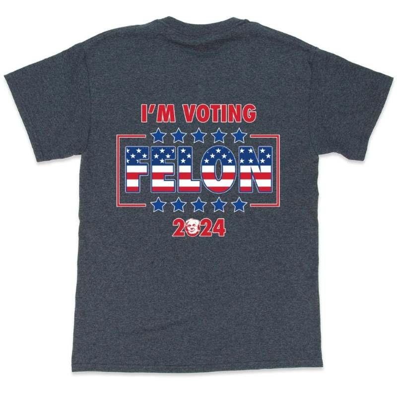 "I'm Voting Felon 2024" Trump T-Shirts - Dark Heather XXL image