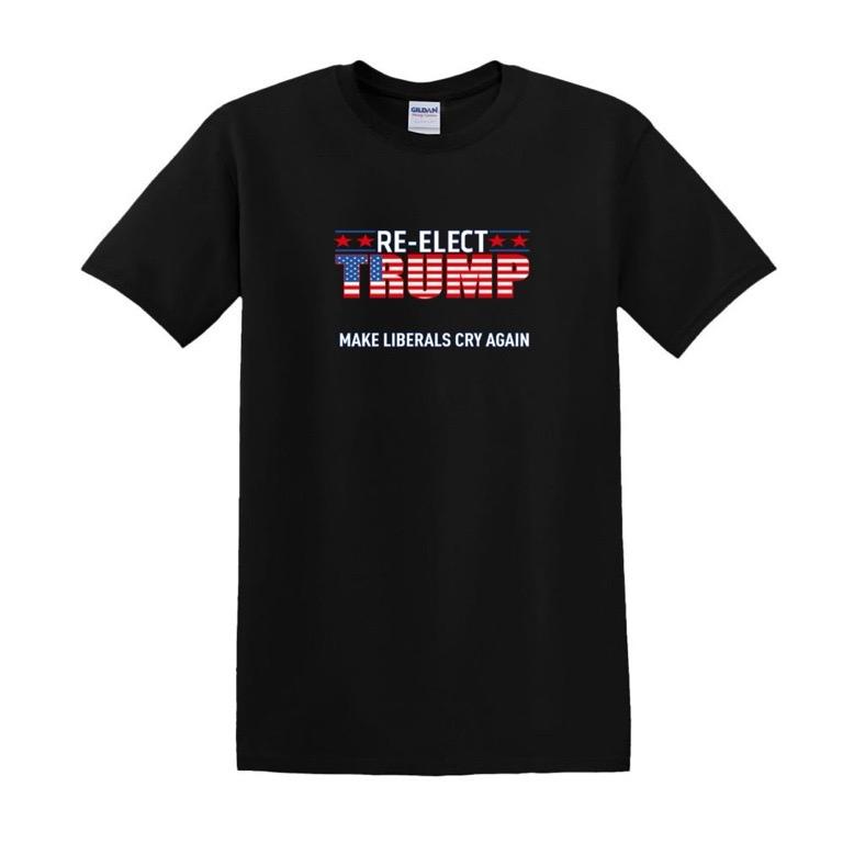 "Re-Elect Trump Make Liberals Cry Again" Black T-Shirts image