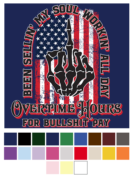 "Overtime Hours - For Bullshit Pay" Middle Finger Transfers image