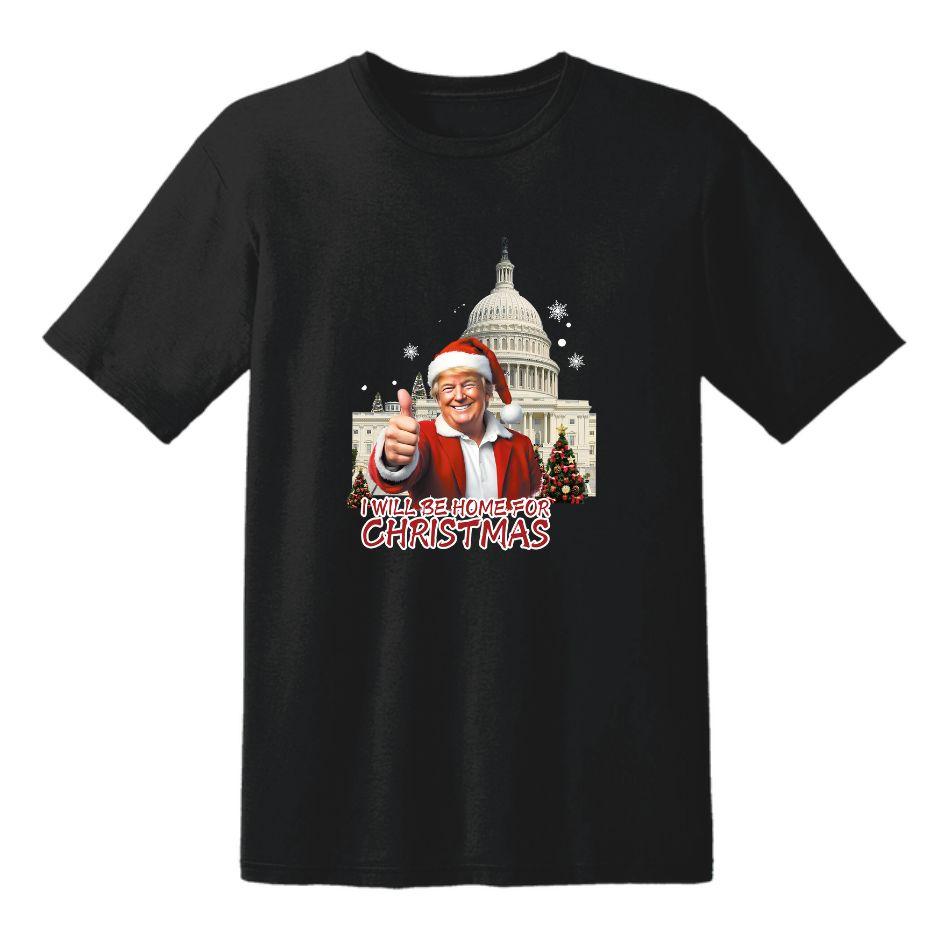 Trump "I Will Be Home For Christmas" T-Shirts - Black M/L/XL image