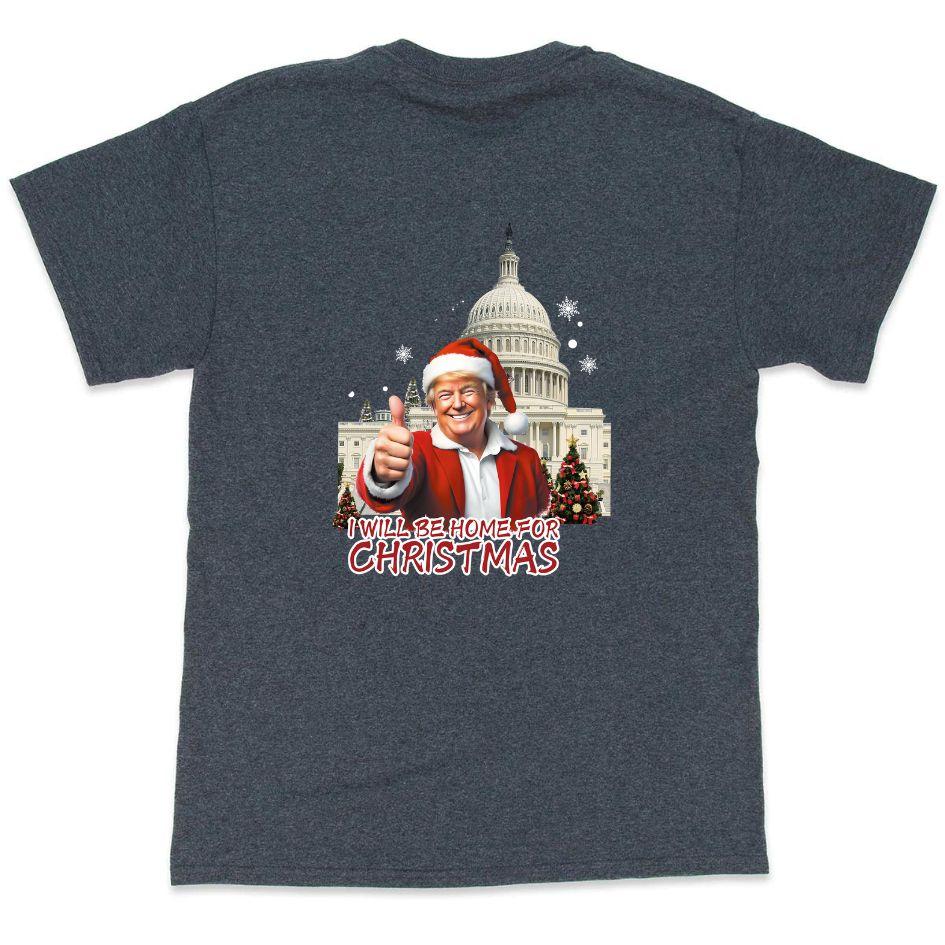 Trump "I Will Be Home For Christmas" T-Shirts - Dark Heather XXL image
