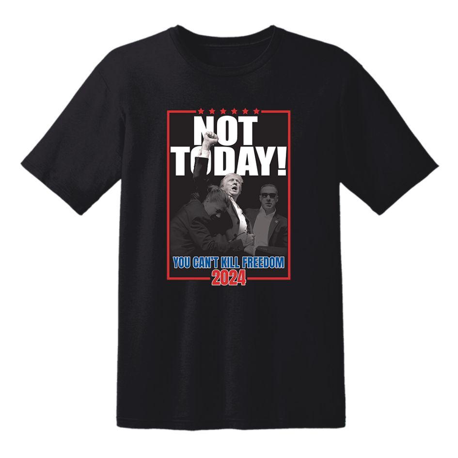 "Not Today - You Can't Kill Freedom" Black T-Shirts XXXL image