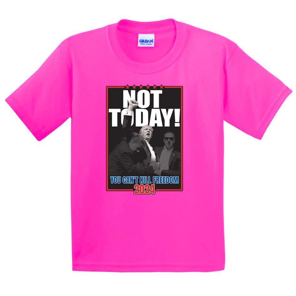 "Not Today - You Can't Kill Freedom" Pink T-Shirts XXL image