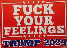 Magnet - Trump 2024 Fuck Your Feelings Red (MG-383) image