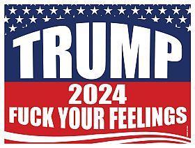 Magnet - Trump 2024 Fuck Your Feelings (MG-389) image