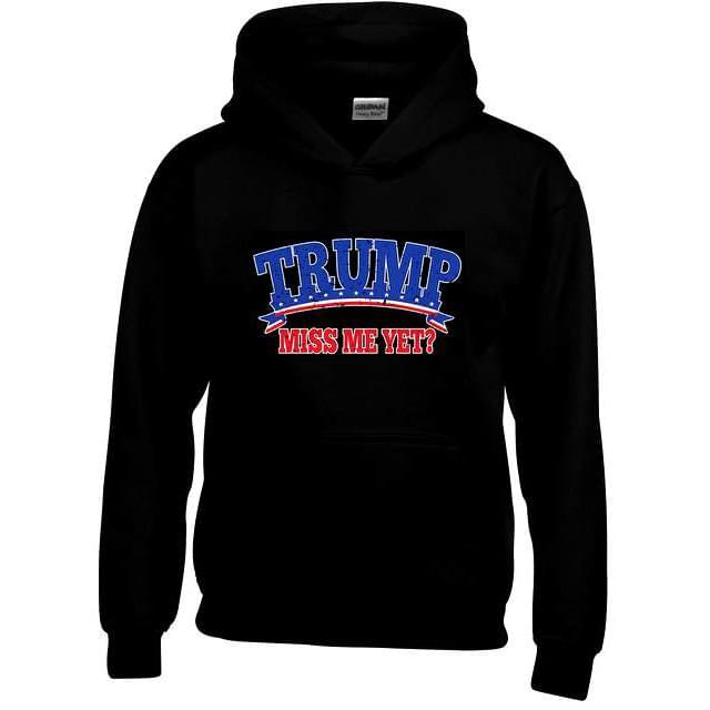 Trump "Miss Me Yet" Hoodies - Black M/L/XL image