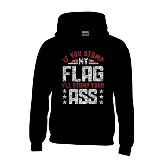 "If You Stomp My Flag - I'll Stomp Your Ass" Hoodies - Black M/L/XL image