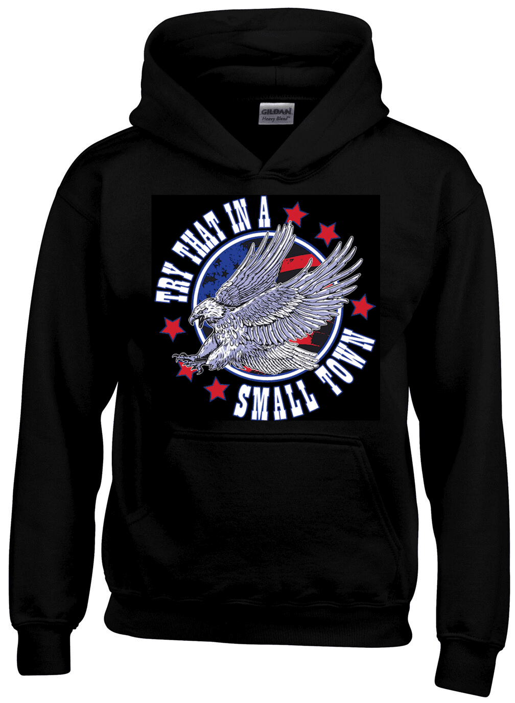 "Try That In A Small Town" Eagle Hoodies - Black M/L/XL image